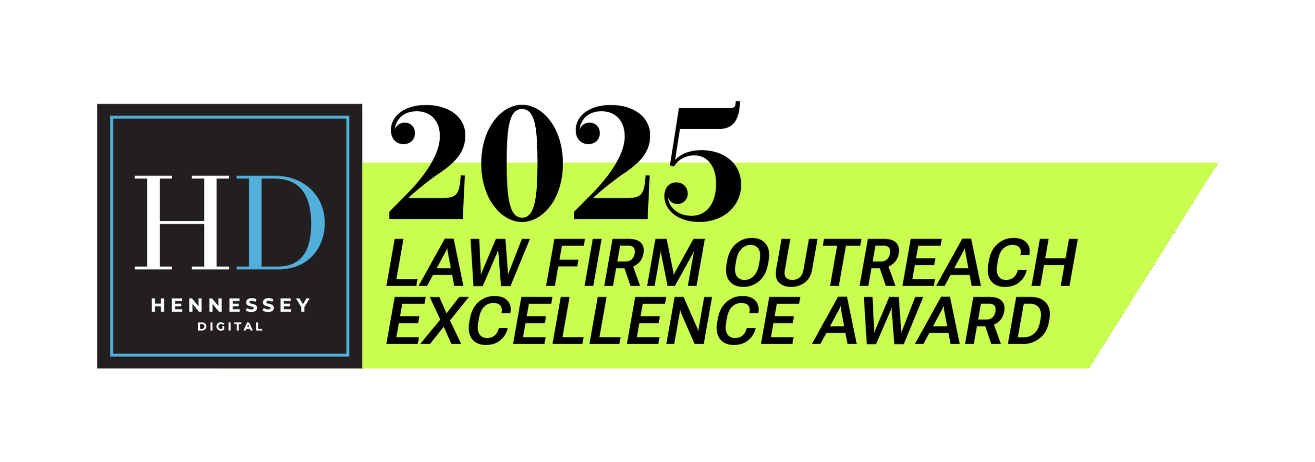 Hennessey Digital 2025 Law Firm Outreach Excellence Award Badge
