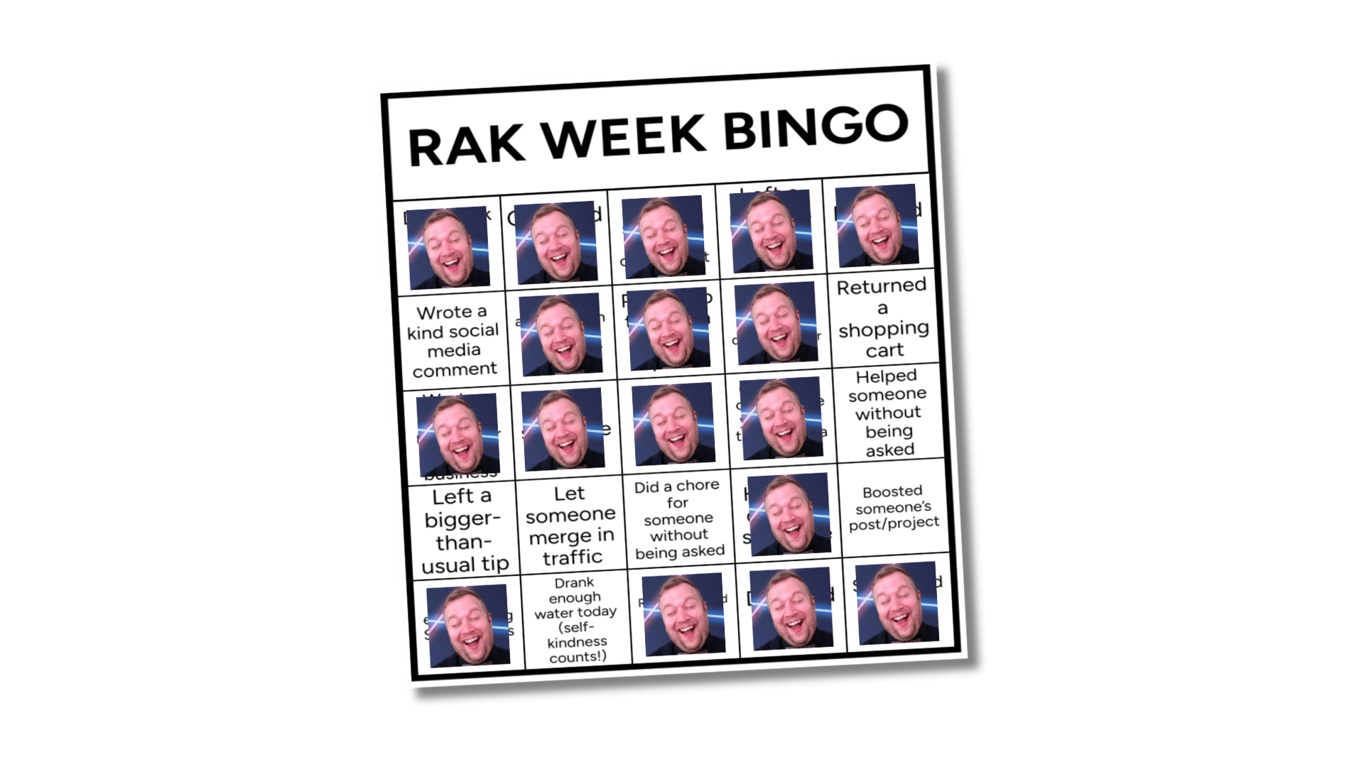 RAK Week Bingo Card with Greg's face as the sticker